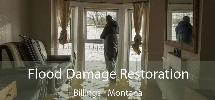 Flood Damage Restoration Billings - Montana