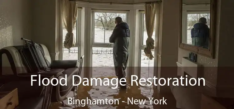 Flood Damage Restoration Binghamton - New York