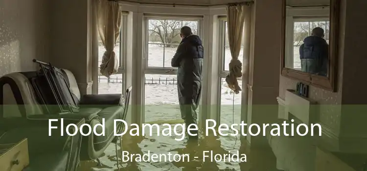 Flood Damage Restoration Bradenton - Florida