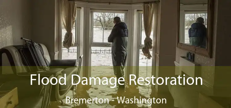 Flood Damage Restoration Bremerton - Washington