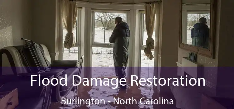 Flood Damage Restoration Burlington - North Carolina