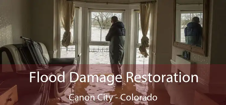 Flood Damage Restoration Canon City - Colorado