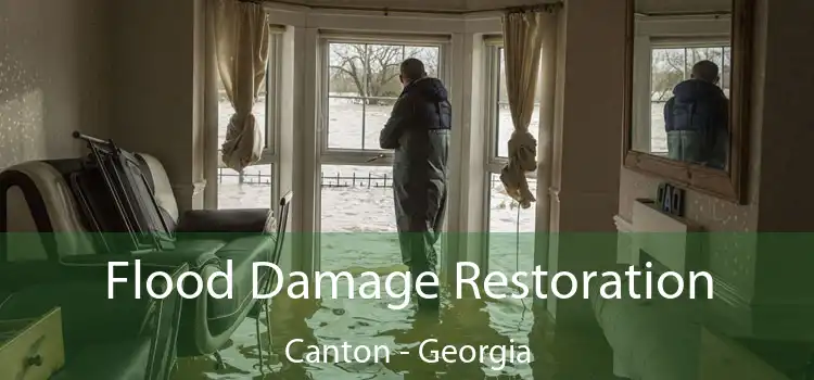 Flood Damage Restoration Canton - Georgia