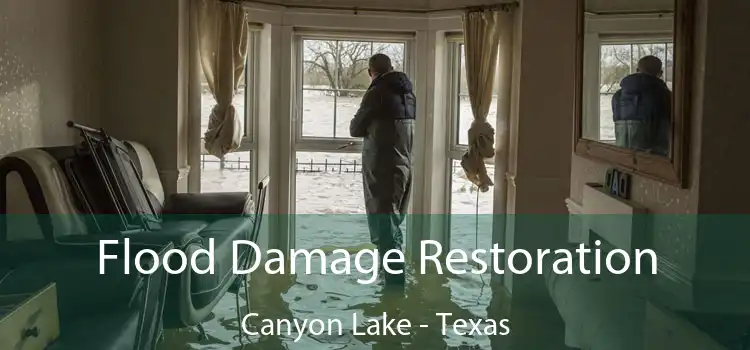 Flood Damage Restoration Canyon Lake - Texas