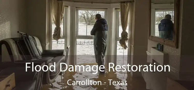 Flood Damage Restoration Carrollton - Texas