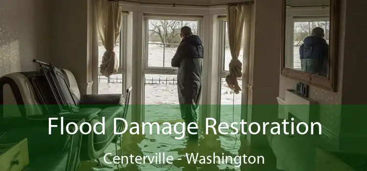 Flood Damage Restoration Centerville - Washington