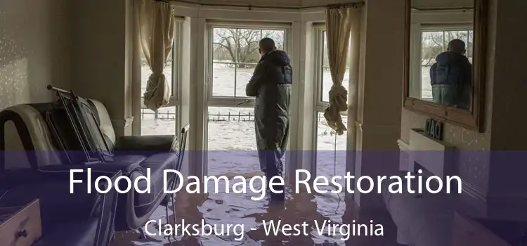 Flood Damage Restoration Clarksburg - West Virginia