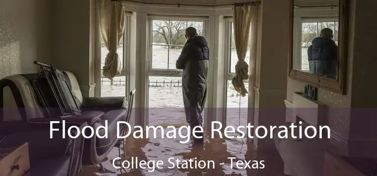 Flood Damage Restoration College Station - Texas