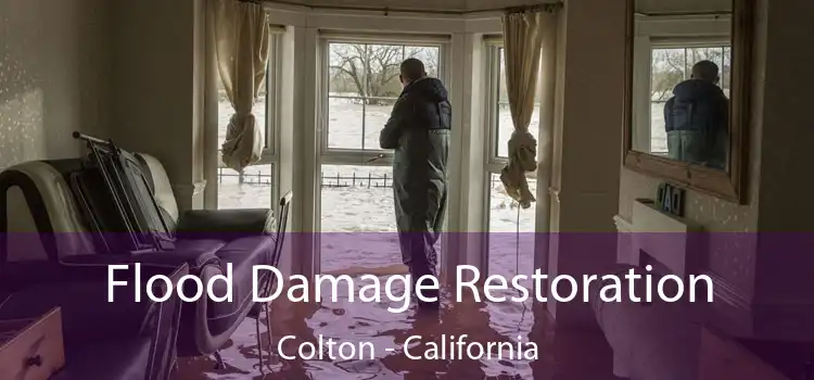 Flood Damage Restoration Colton - California