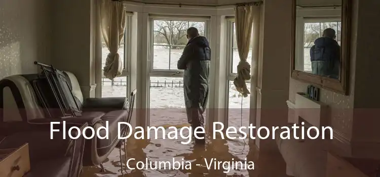 Flood Damage Restoration Columbia - Virginia