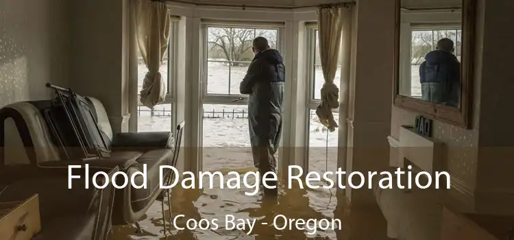 Flood Damage Restoration Coos Bay - Oregon