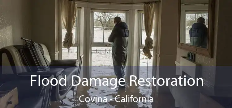 Flood Damage Restoration Covina - California