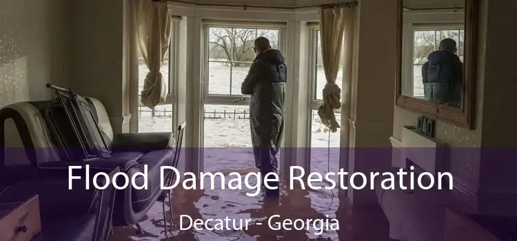 Flood Damage Restoration Decatur - Georgia