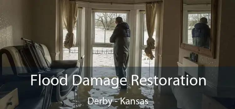 Flood Damage Restoration Derby - Kansas