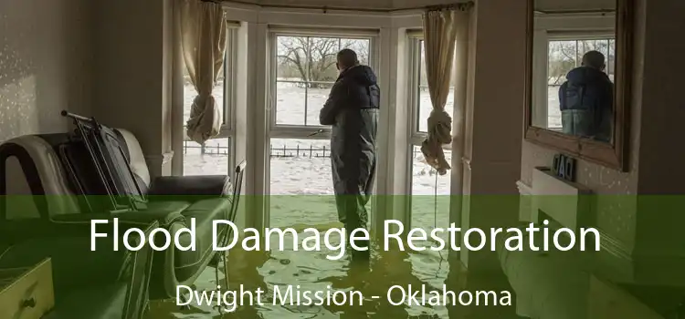 Flood Damage Restoration Dwight Mission - Oklahoma