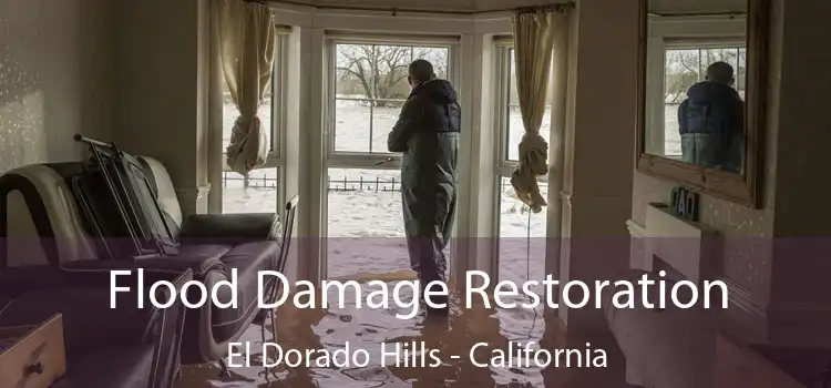 Flood Damage Restoration El Dorado Hills - California