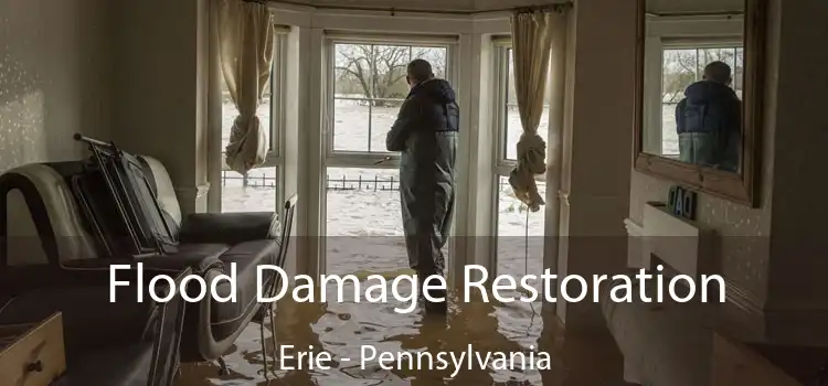 Flood Damage Restoration Erie - Pennsylvania