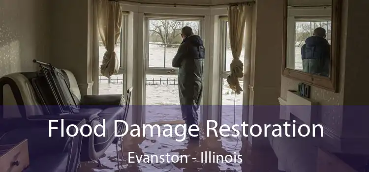 Flood Damage Restoration Evanston - Illinois