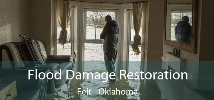 Flood Damage Restoration Felt - Oklahoma