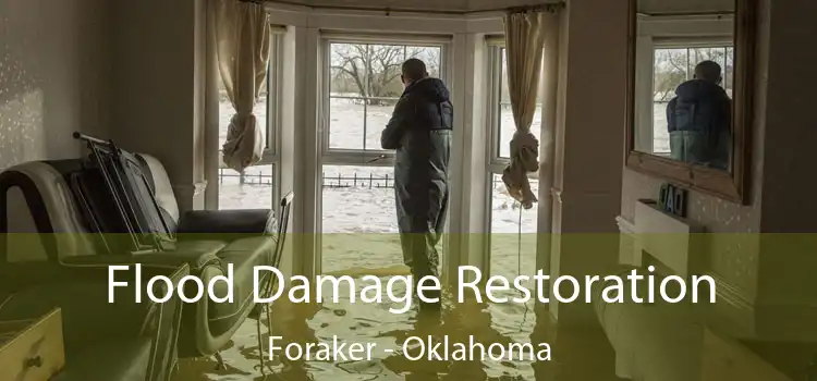 Flood Damage Restoration Foraker - Oklahoma