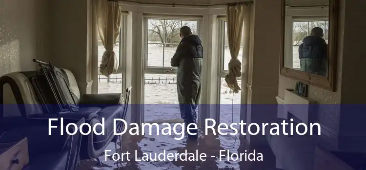 Flood Damage Restoration Fort Lauderdale - Florida