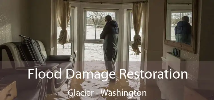 Flood Damage Restoration Glacier - Washington