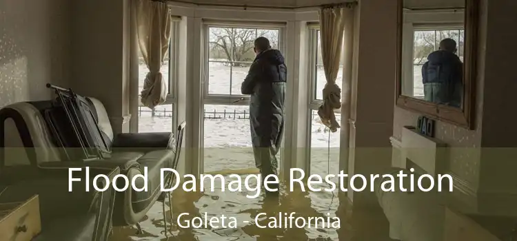 Flood Damage Restoration Goleta - California