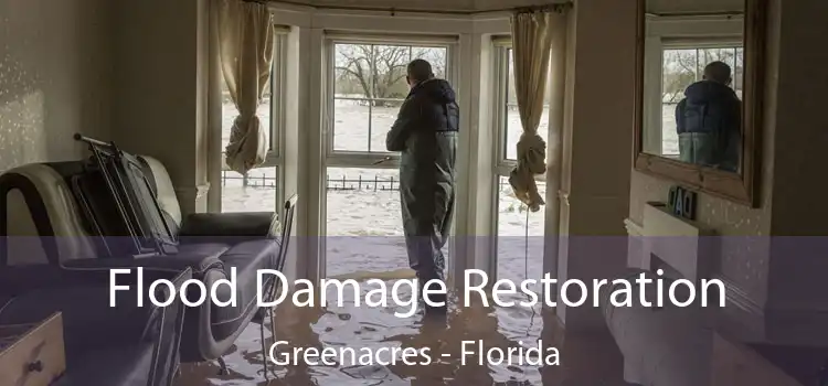 Flood Damage Restoration Greenacres - Florida