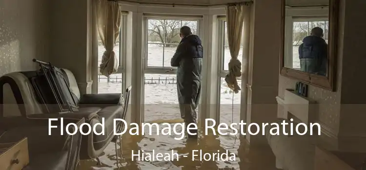 Flood Damage Restoration Hialeah - Florida