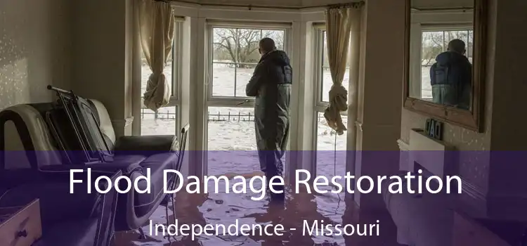 Flood Damage Restoration Independence - Missouri