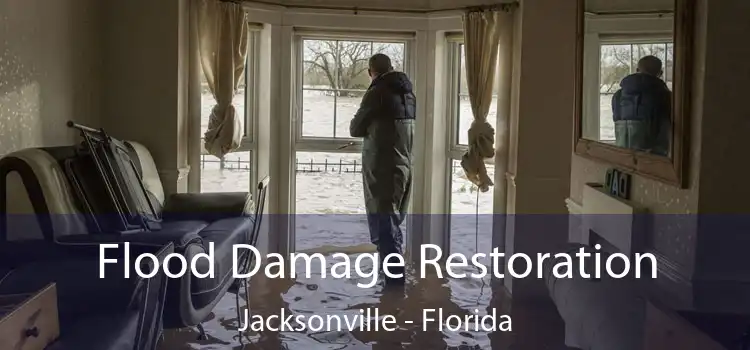 Flood Damage Restoration Jacksonville - Florida