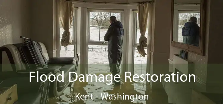 Flood Damage Restoration Kent - Washington