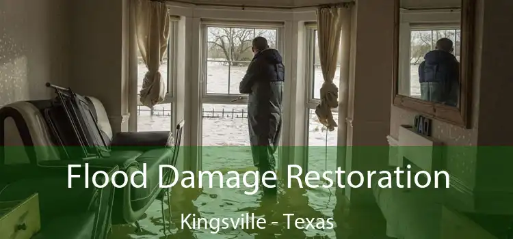 Flood Damage Restoration Kingsville - Texas