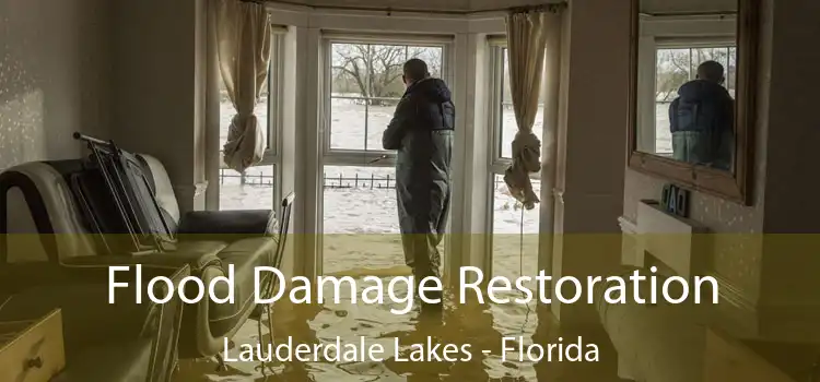 Flood Damage Restoration Lauderdale Lakes - Florida