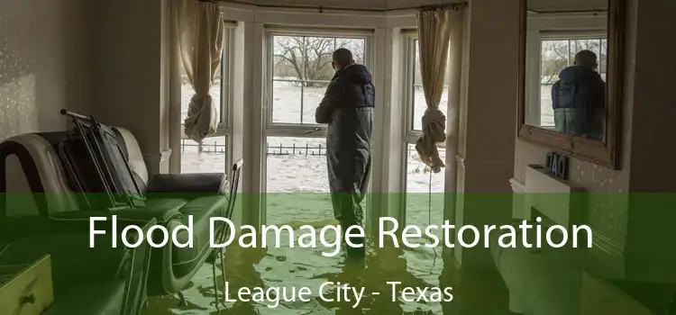 Flood Damage Restoration League City - Texas