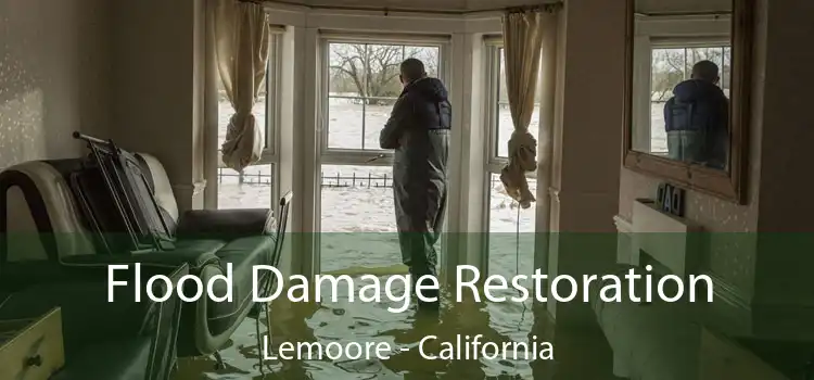 Flood Damage Restoration Lemoore - California