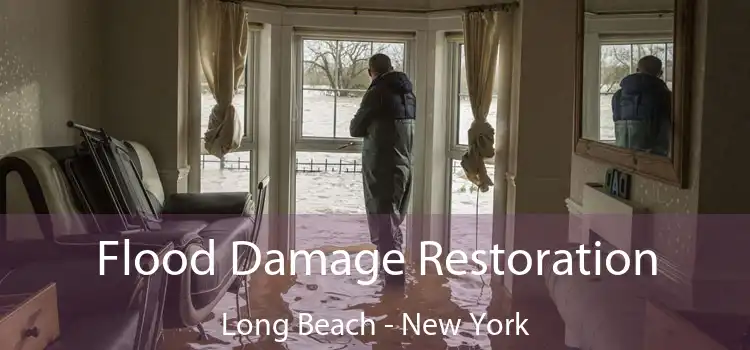 Flood Damage Restoration Long Beach - New York