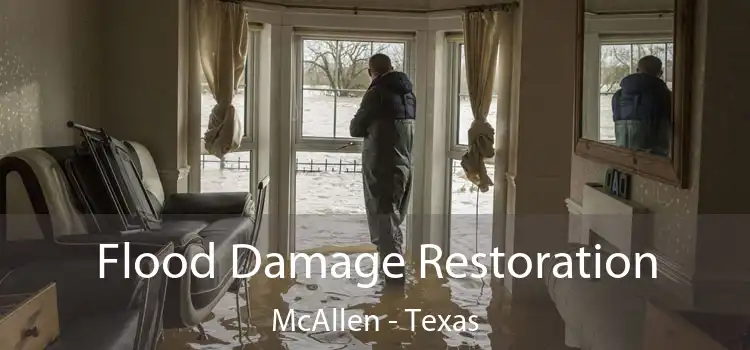 Flood Damage Restoration McAllen - Texas