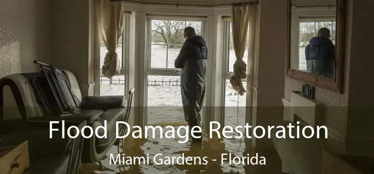 Flood Damage Restoration Miami Gardens - Florida