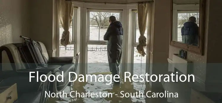 Flood Damage Restoration North Charleston - South Carolina