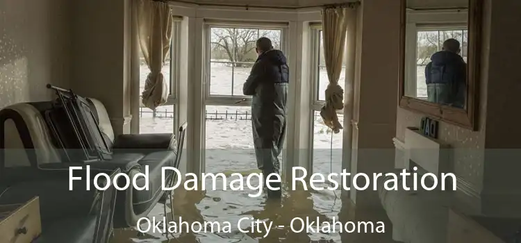 Flood Damage Restoration Oklahoma City - Oklahoma