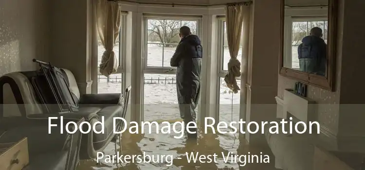 Flood Damage Restoration Parkersburg - West Virginia