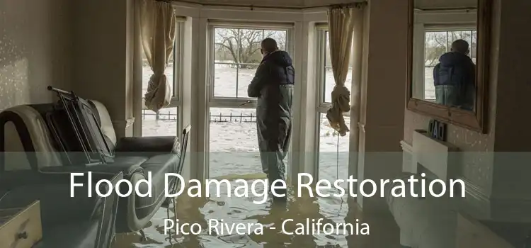 Flood Damage Restoration Pico Rivera - California