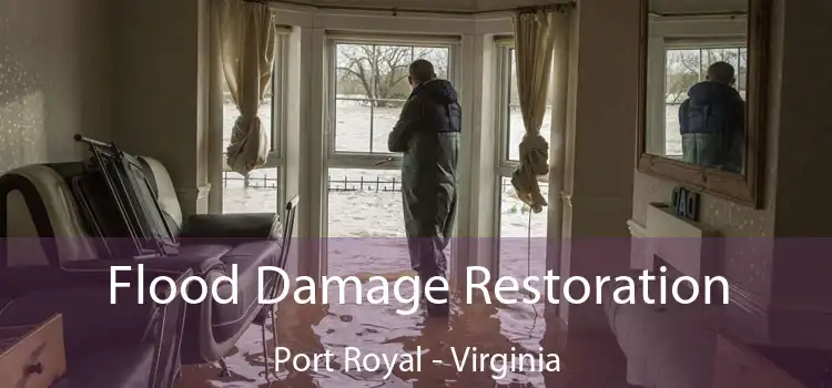 Flood Damage Restoration Port Royal - Virginia