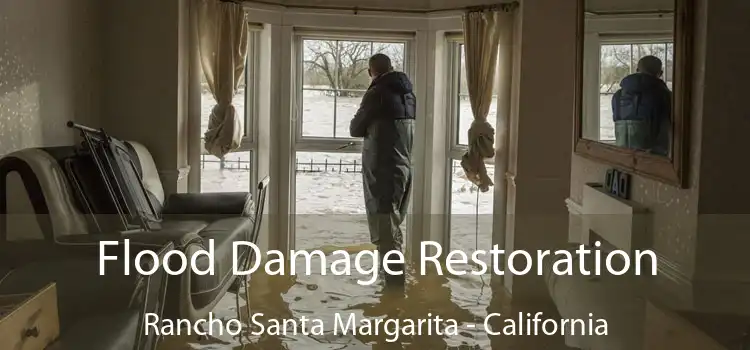 Flood Damage Restoration Rancho Santa Margarita - California