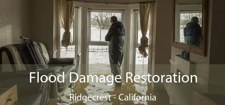 Flood Damage Restoration Ridgecrest - California