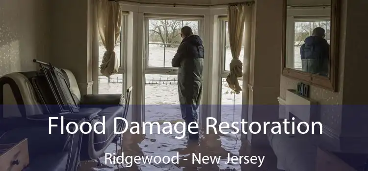 Flood Damage Restoration Ridgewood - New Jersey