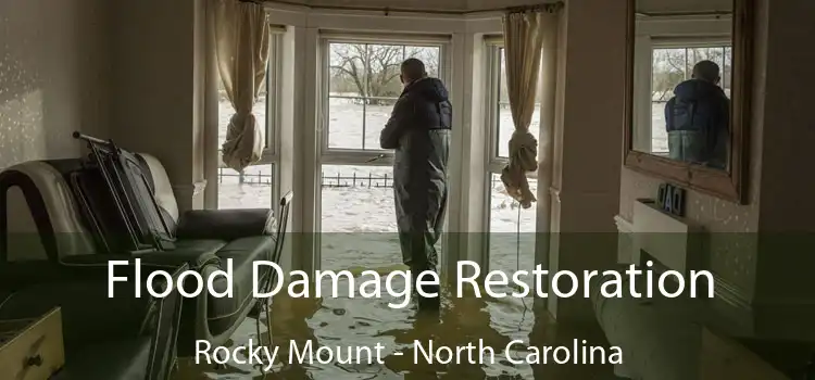 Flood Damage Restoration Rocky Mount - North Carolina