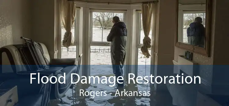 Flood Damage Restoration Rogers - Arkansas