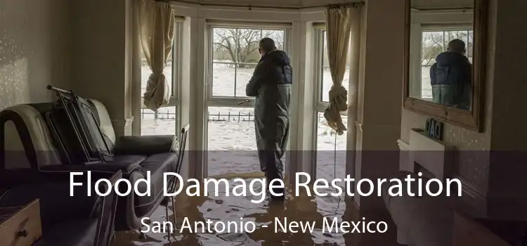 Flood Damage Restoration San Antonio - New Mexico